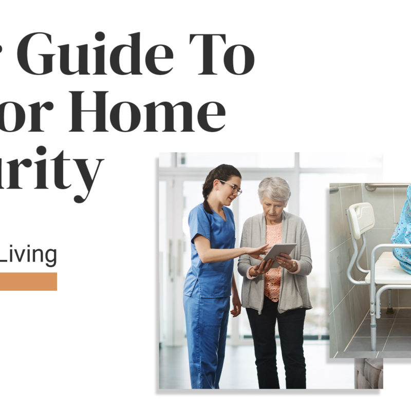 Your Guide To Senior Home Security Featured Image